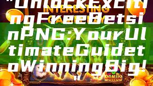"Unlock Exciting Free Bets in PNG: Your Ultimate Guide to Winning Big!"